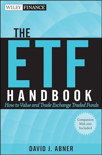 The ETF Handbook: How to Value and Trade Exchange Traded Funds (Wiley Finance Series)